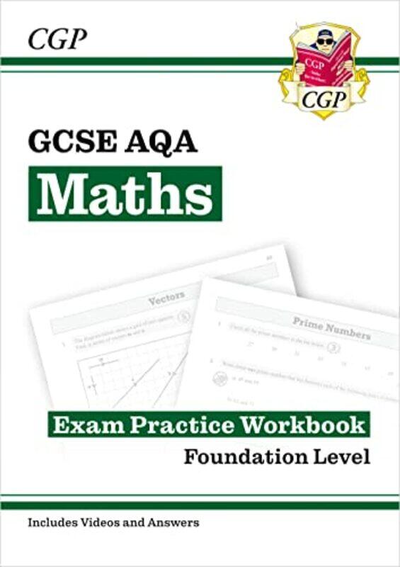 

New GCSE Maths AQA Exam Practice Workbook: Foundation - includes Video Solutions and Answers , Paperback by CGP Books - CGP Books