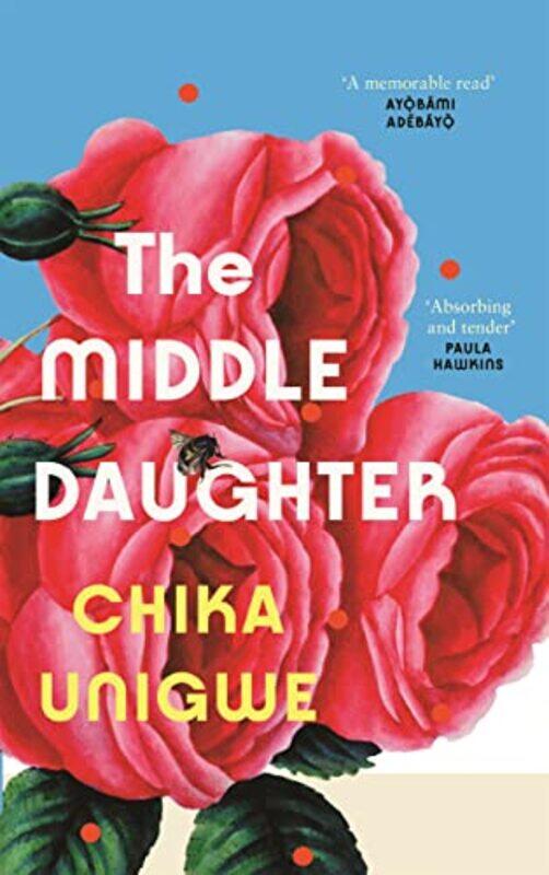 

The Middle Daughter by Chika Unigwe-Hardcover