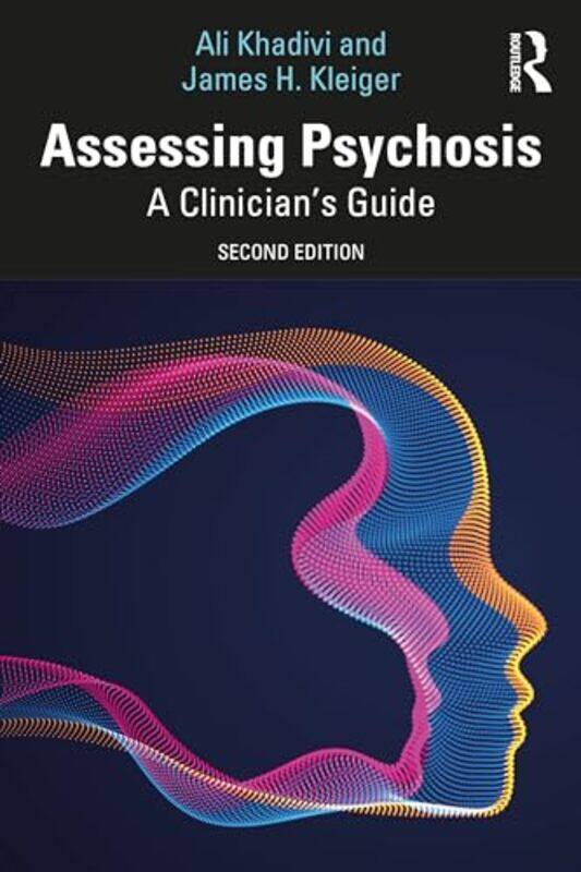 

Assessing Psychosis by Ali Private Practice, New York, NY, USA KhadiviJames H Private Practice, Bethesda, MD, USA Kleiger-Paperback