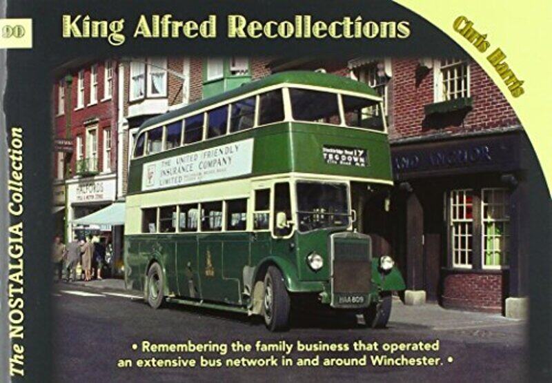 

King Alfred Buses Coaches and Recollect by Chris Harris-Paperback