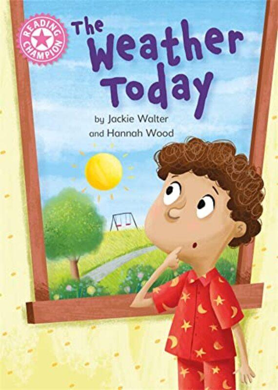 

Reading Champion The Weather Today by Jackie WalterHannah Wood-Paperback