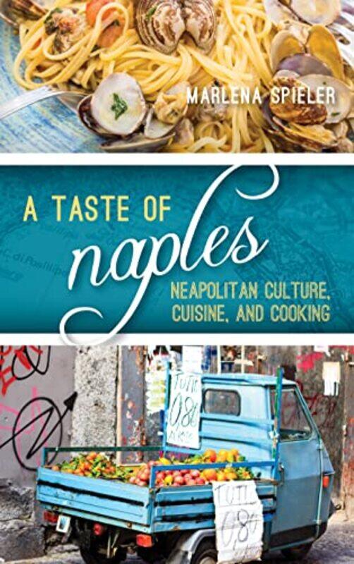 

A Taste Of Naples by Marlena Spieler-Hardcover