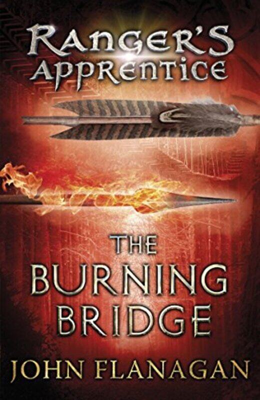 

Rangers Apprentice: The Burning Bridge (Rangers Apprentice) , Paperback by John Flanagan