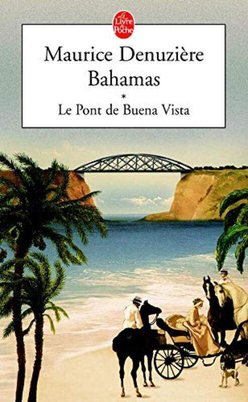 

Bahamas, Tome 1 : Le Pont de Buena Vista Paperback by Maurice Denuzi re