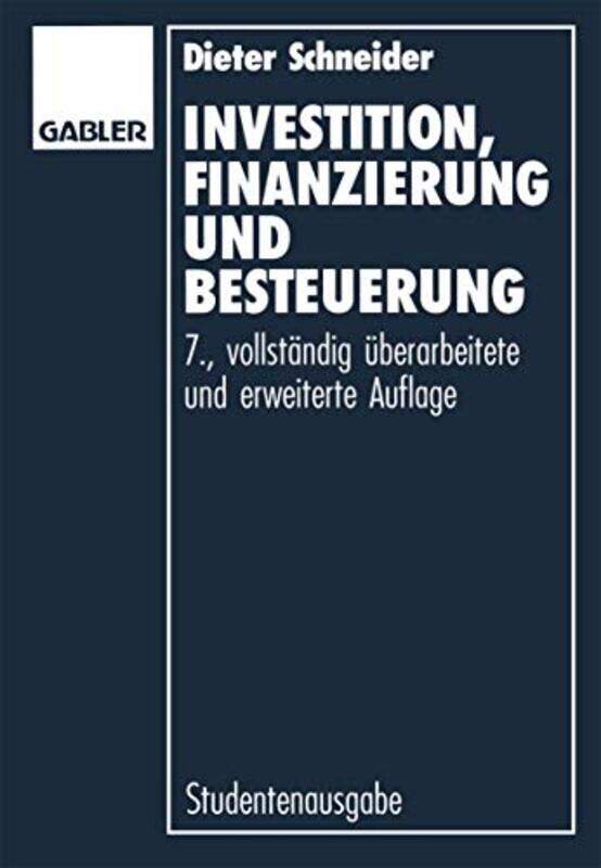 

Investition Finanzierung Und Besteuerung by Dieter Schneider-Paperback