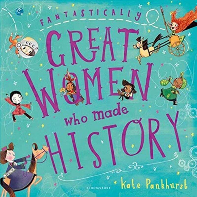 

Fantastically Great Women Who Made History, Paperback Book, By: Kate Pankhurst