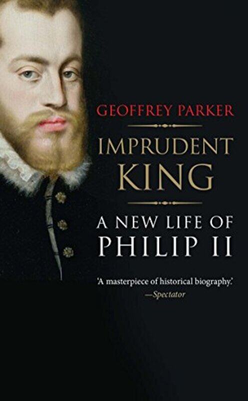 

Imprudent King by Geoffrey Parker-Paperback