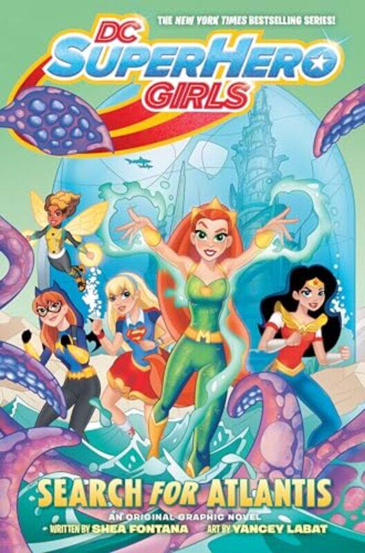 

DC Super Hero Girls Search for Atlantis by Shea Fontana-Paperback