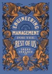 Engineering Management for the Rest of Us,Hardcover, By:Drasner, Sarah