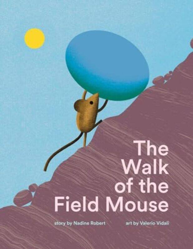 

The Walk of the Field Mouse by Nadine RobertValerio Vidali-Hardcover