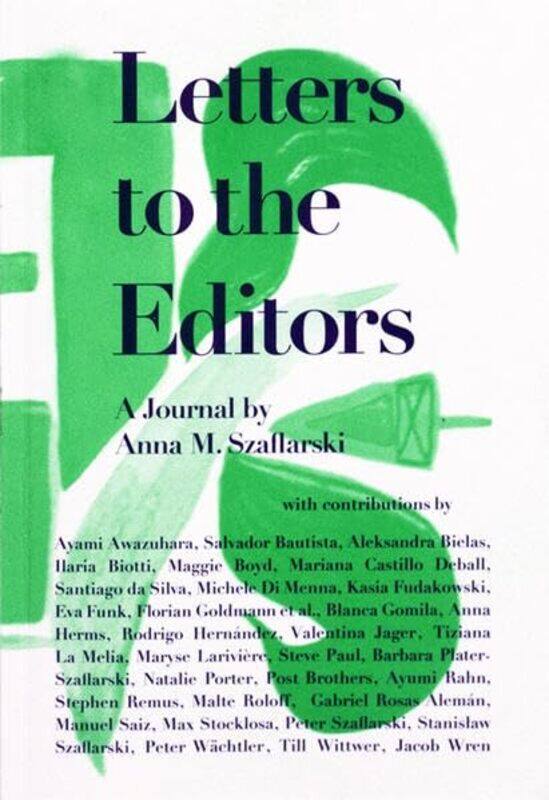 

LETTER TO THE EDITORS by Anna M Szaflarski-Paperback