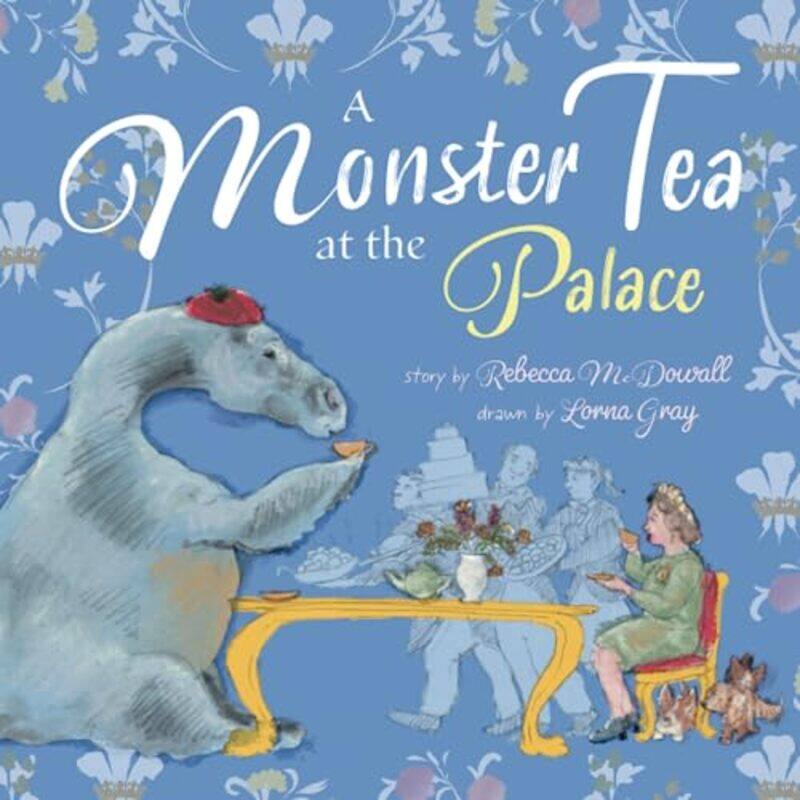 

A Monster Tea at the Palace by Rebecca McDowallLorna Gray-Paperback