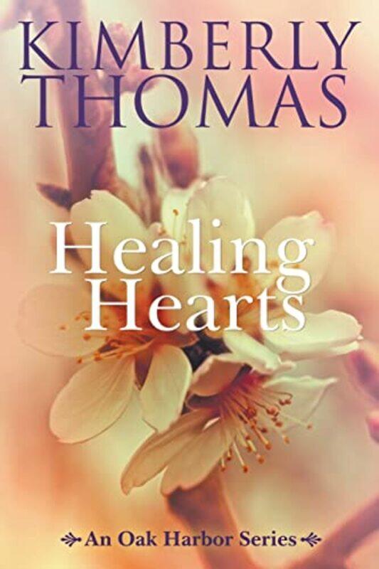 

Healing Hearts by Kimberly Thomas-Paperback