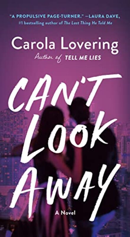 Cant Look Away A Novel by Lovering, Carola Paperback