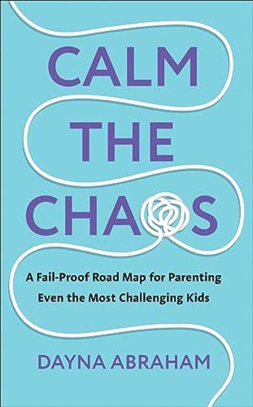 

Calm the Chaos by Dayna Abraham-Paperback