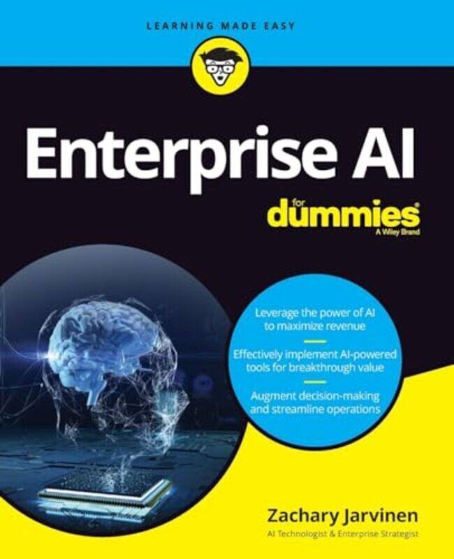 

Enterprise Ai For Dummies By Jarvinen, Zachary Paperback
