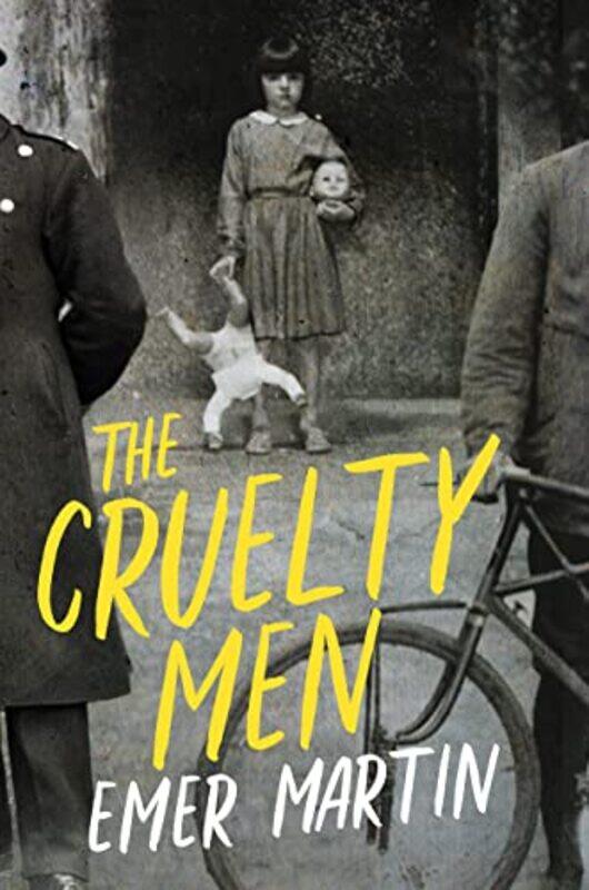 

The Cruelty Men by Emer Martin-Paperback