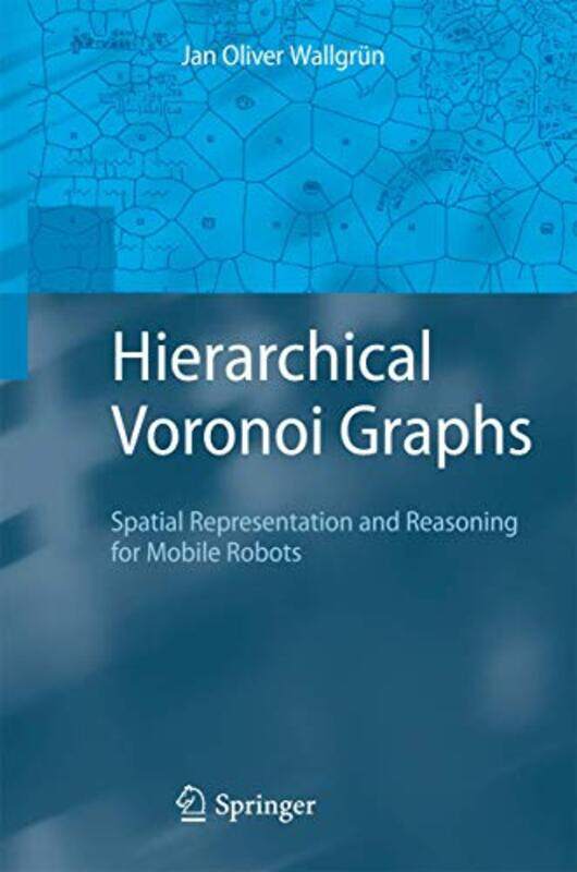 

Hierarchical Voronoi Graphs by Jan Oliver Wallgrun-Paperback