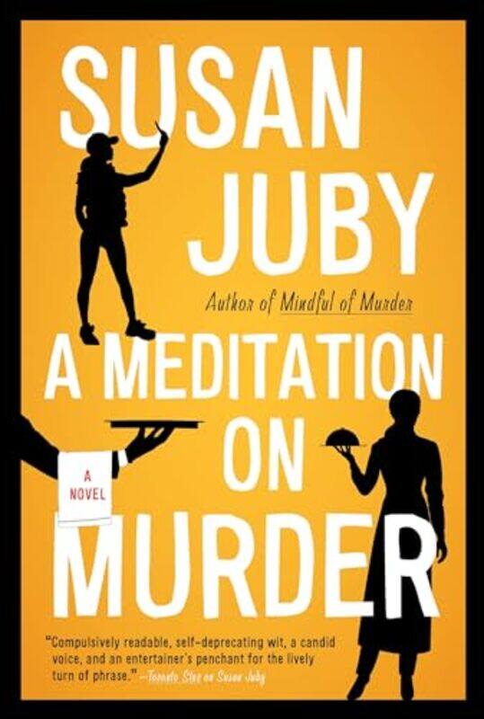 

A Meditation on Murder by Susan Juby-Paperback