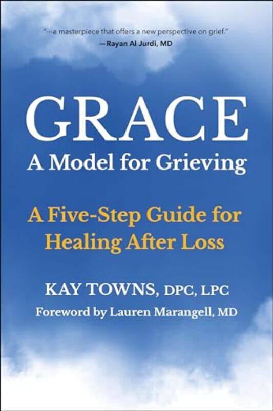 

Grace A Model For Grieving By Towns Kay - Paperback