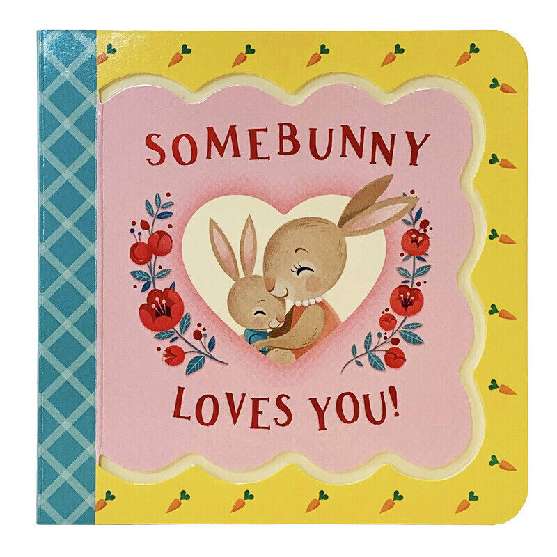 

Somebunny Loves You, Board Book, By: Minnie Birdsong