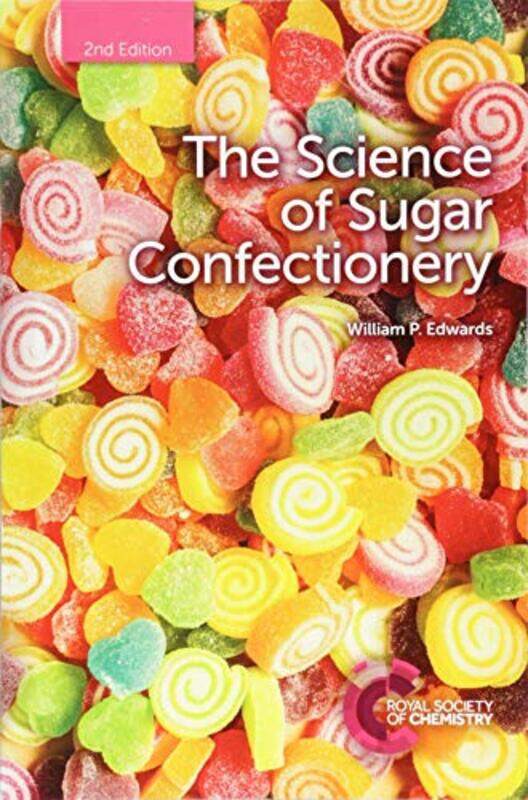 

Science of Sugar Confectionery by William P Bardfield Consultants, UK Edwards-Paperback