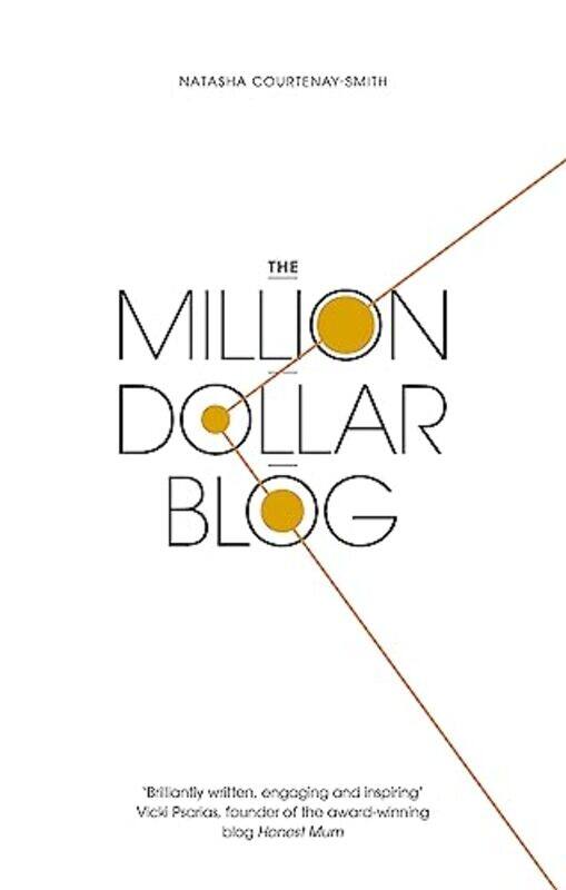 

The Million Dollar Blog by Natasha Courtenay-Smith-Paperback