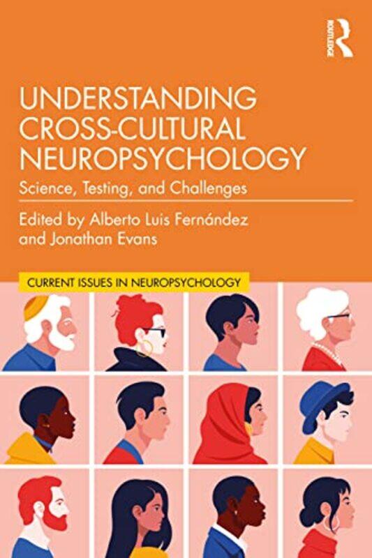 

Understanding CrossCultural Neuropsychology by Alberto Luis FernandezJonathan Evans-Paperback