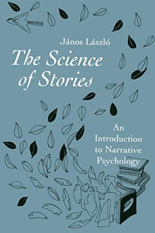 

The Science Of Stories by Janos Laszlo-Paperback