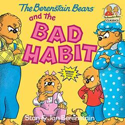 Berenstain Bears And The Bad Habi By Stan Berenstain Paperback