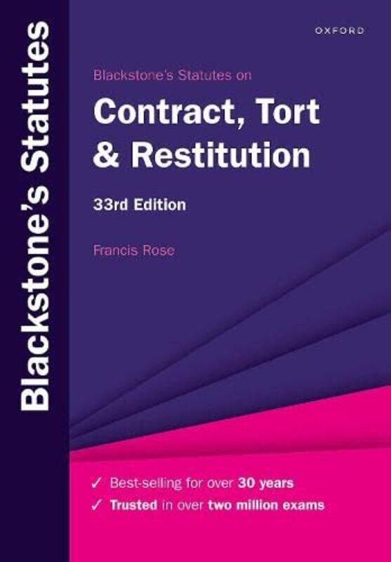 Blackstones Statutes on Contract, Tort & Restitution,Paperback by Rose, Francis (Senior Research Fellow, Commercial Law Centre, Harris Manchester College, University