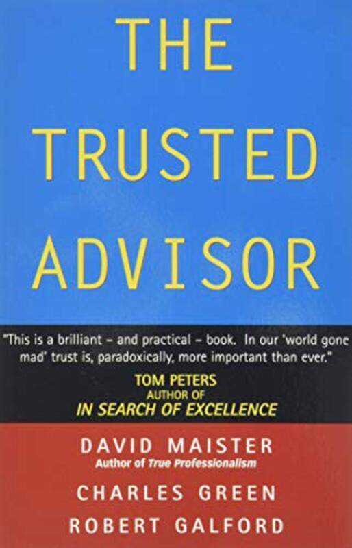 

The Trusted Advisor by David H MaisterRobert GalfordCharles Green-Paperback
