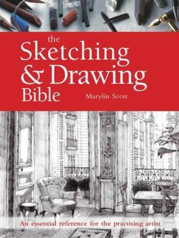 

The Sketching & Drawing Bible: An Essential Reference for the Practising Artist.paperback,By :Scott, Marylin