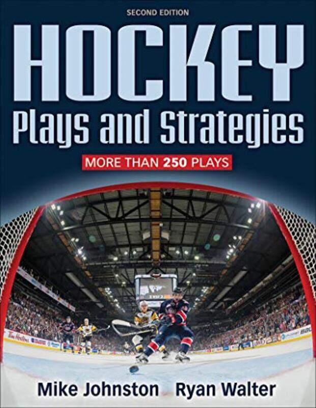 

Hockey Plays And Strategies by Mike JohnstonRyan Walter-Paperback