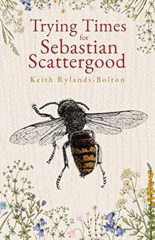 

Trying Times for Sebastian Scattergood by Chris Pim-Paperback