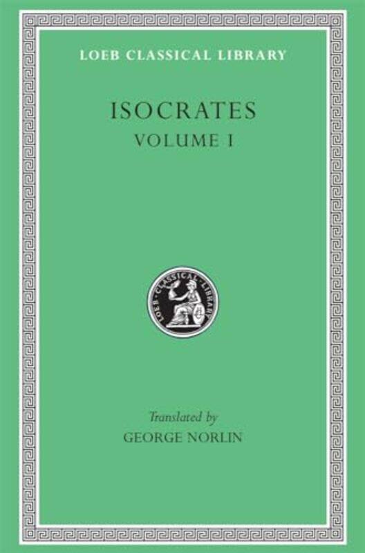 

Isocrates Volume I by IsocratesGeorge Norlin-Hardcover