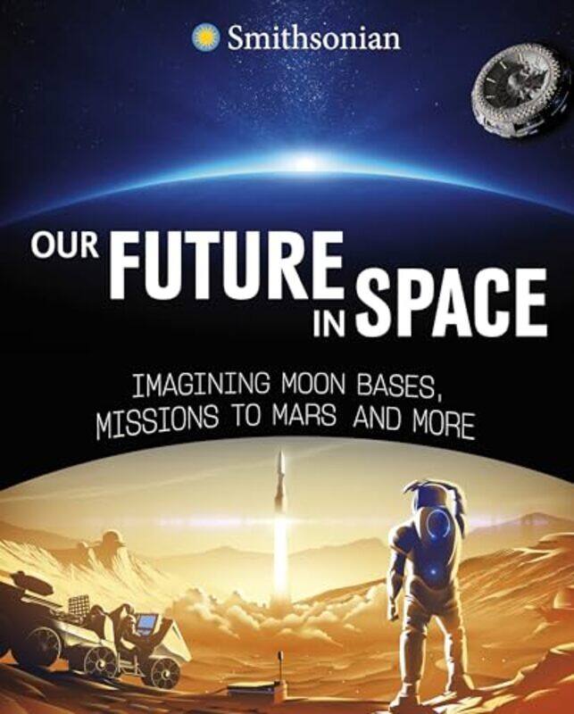 

Our Future in Space by Thomas W Myers-Hardcover