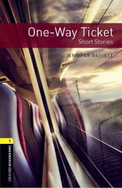 

Oxford Bookworms Library: Level 1:: One-Way Ticket - Short Stories.paperback,By :Bassett, Jennifer