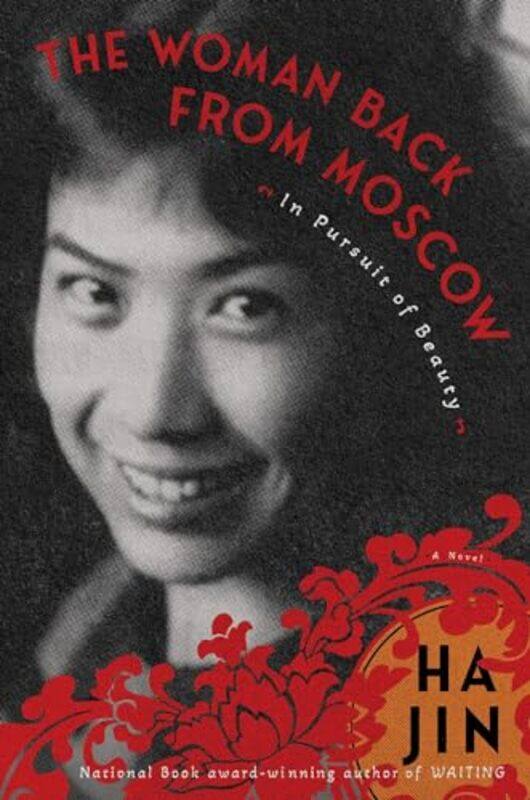 

The Woman Back from Moscow by Ha Jin-Paperback