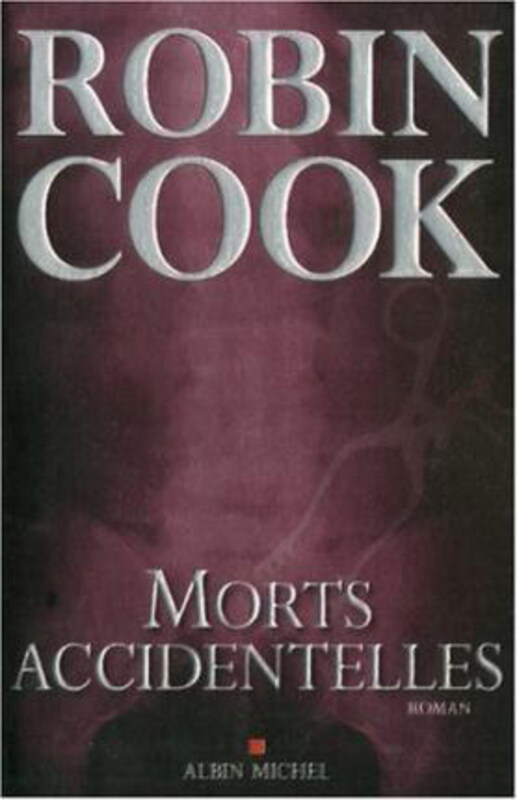 

Morts Accidentelles, Paperback Book, By: Robin Cook