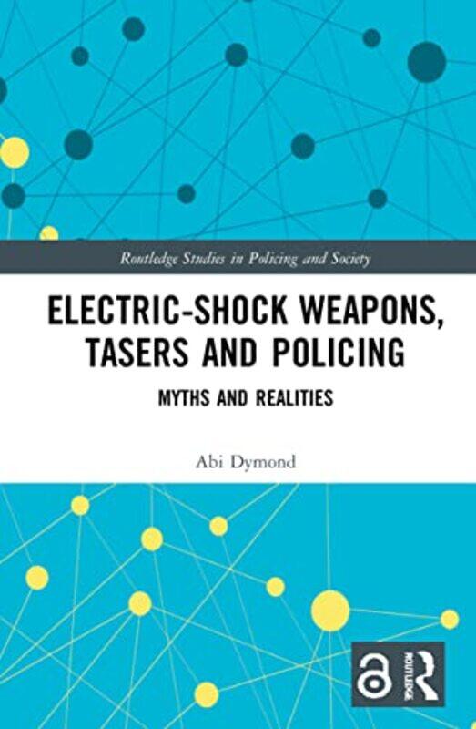 

ElectricShock Weapons Tasers and Policing by Artemis RoehrigAaron John Gregory-Paperback