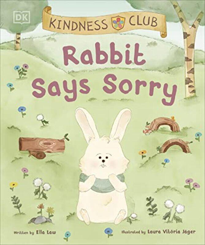 

Kindness Club Rabbit Says Sorry by Ella Law-Paperback