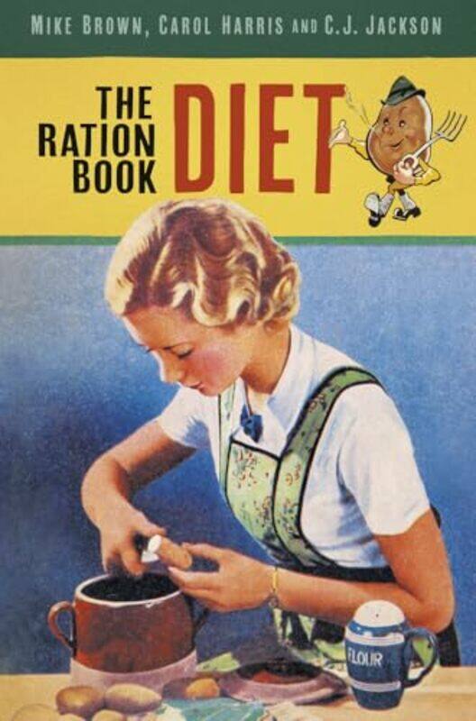 

The Ration Book Diet by Mike BrownCarol HarrisCJ Jackson-Paperback