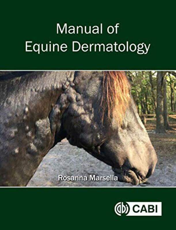 

Manual of Equine Dermatology by John Wigham Akuppa-Hardcover