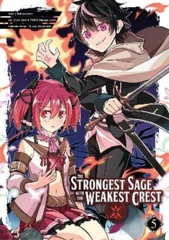 The Strongest Sage With The Weakest Crest 5,Paperback,By :Shinkoshoto - Kazabana, Huuka