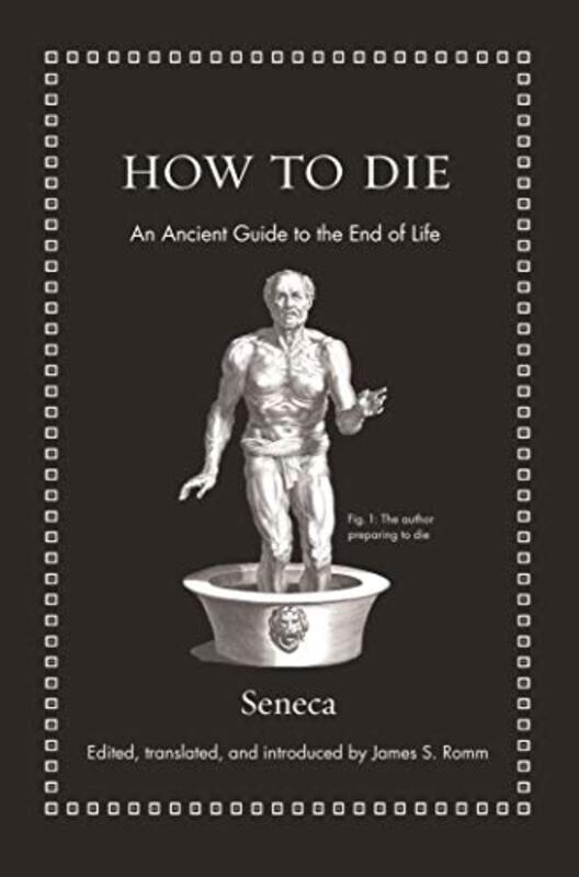 

How to Die by SenecaJames S Romm-Hardcover