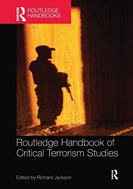 

Routledge Handbook of Critical Terrorism Studies by Alondra Nelson-Paperback