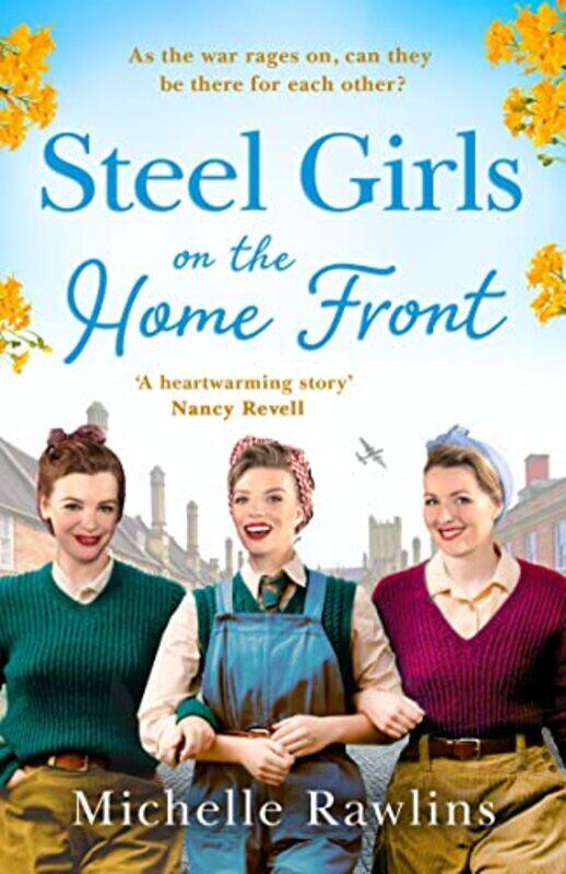 

Steel Girls on the Home Front The Steel Girls, Book 3 Paperback by Rawlins, Michelle