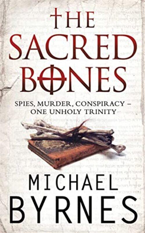 

The Sacred Bones by Michael Byrnes-Paperback
