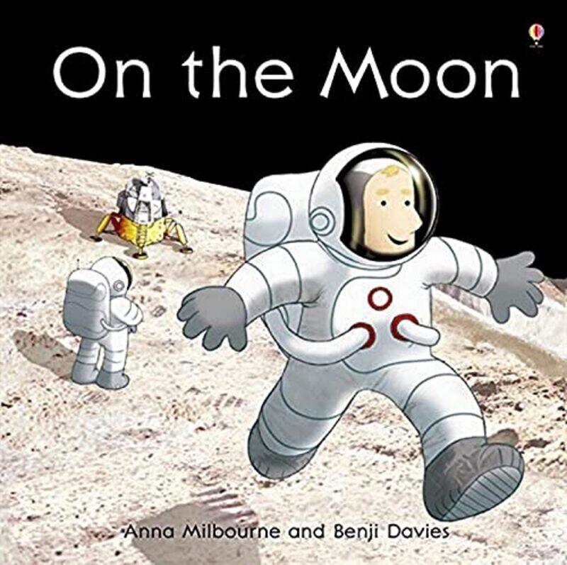 

On the Moon by Anna MilbourneBenji Davies-Paperback